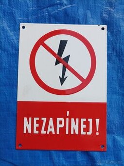 Smaltovaná cedulka "Nezapínej" č. 3