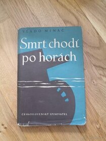 Vlado Mináč: SMRT CHODÍ PO HORÁCH (1949)