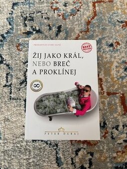 Peter Dubaj – Žij jako král, nebo breč a proklínej