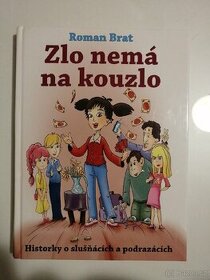 Kniha- ZLO NEMÁ NA KOUZLO Roman Brat