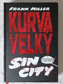 Kurva velký Sin City , Frank Miller