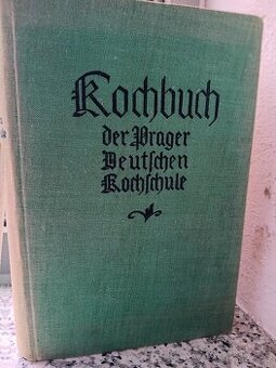 Kochbuch der Prager Deutschen Kochschule 1930