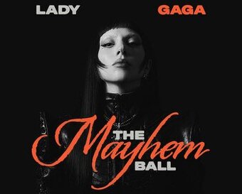 Lady Gaga – The MAYHEM Ball Tour