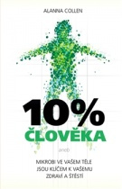 kniha: 10% člověka aneb Mikroby ve Vašem těle ...