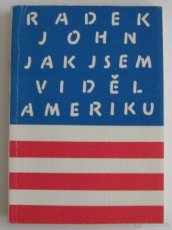 RADEK JOHN: JAK JSEM VIDĚL AMERIKU - 1