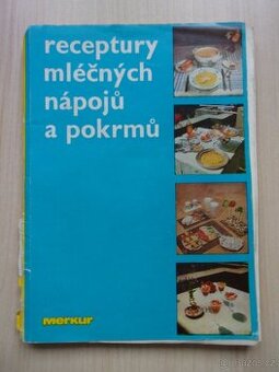 RECEPTURY MLÉČNÝCH NÁPOJŮ A POKRMŮ r. 1974 - 1