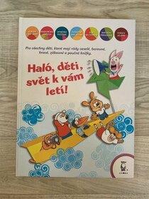 Haló, děti, svět k vám letí - Ivana Kocmanová