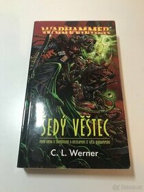 Warhammer : Šedý věštec - C. L. Werner - 1