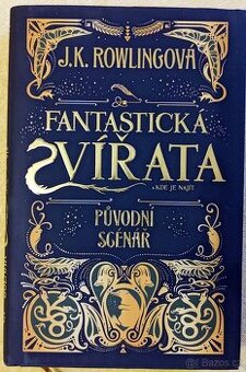 Fantastická zvířata a kde je najít - Rowlingová