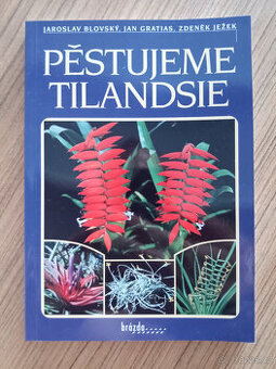 Blovský, Gratias, Ježek - Pěstujeme tilandsie