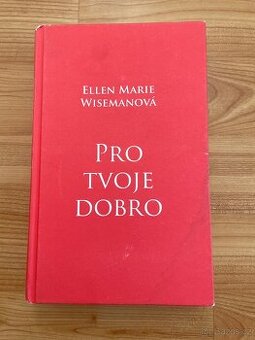 Pro tvoje dobro - Ellen Marie Wiseman - 1