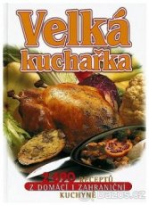 Úplně nová Velká kuchařka