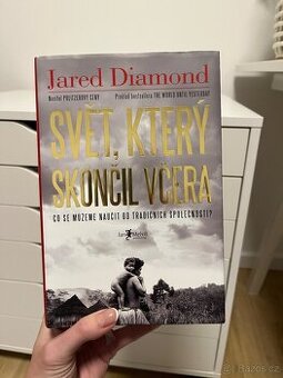 Jared Diamond - Svět, který skončil včera