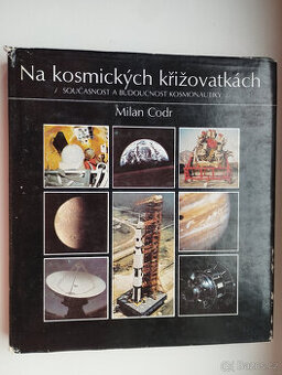 Na kosmických křižovatkách, Milan Codr