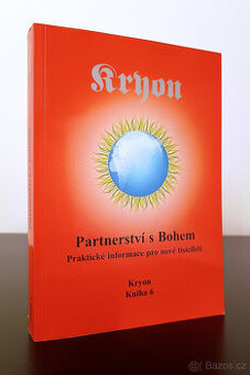 Lee Carroll: Kryon — Partnerství s Bohem (Kniha 6)