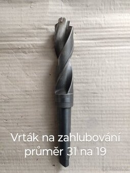 Vrták na zahlubování průměr 31 na 19