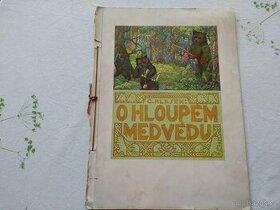 O hloupém medvědu