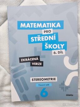 Matematika pro střední školy 6. díl pr.sešit