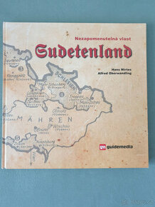 Nezapomenutelná vlast Sudetenland - Alfred Oberwandling