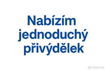Nabízím jednoduchý přivýdělek