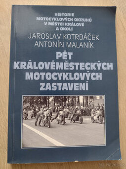 PĚT KRÁLOVÉMĚSTECKÝCH MOTOCYKLOVÝCH ZASTAVENÍ, 2018