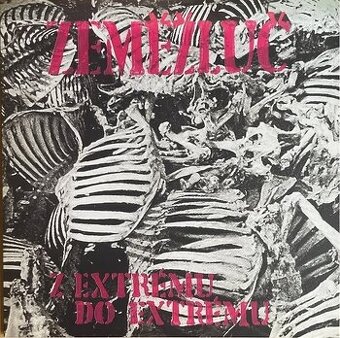 Zeměžluč – Z extrému do extrému  (LP - Limitka)