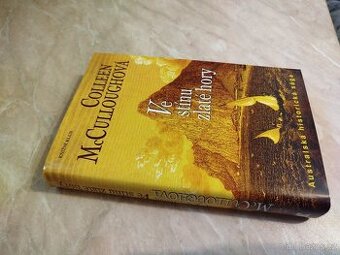 Ve stínu zlaté hory- Colleen McCulloughová