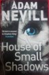 Adam Nevill - House of Small Shadows