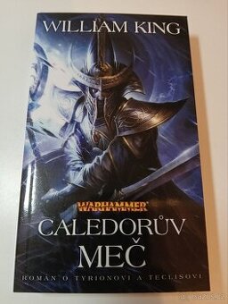Warhammer: Caledorův meč - William King