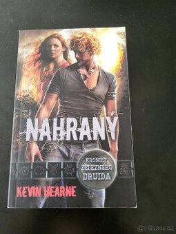 Kroniky železného druida: Nahraný