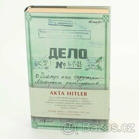 Kniha Akta Hitler Henrik Eberle, Matthias Uhl ..... levně