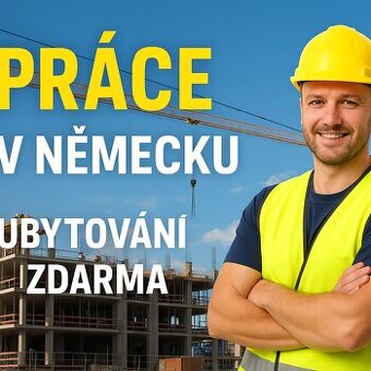 PRÁCE V NĚMECKU – ubytování zdarma, nástup ihned