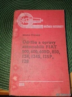 :údržba a opravy automobilů Fiat 500,600,600d,850,124,124s,1