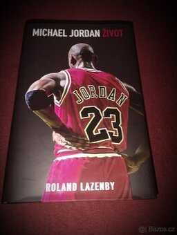 Kniha Michael Jordan - Život KOMPLEXNÍ ŽIVOTOPIS LEGENDÁRNÍH