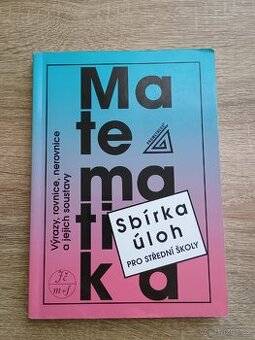 Matematika Sbírka úloh pro SŠ