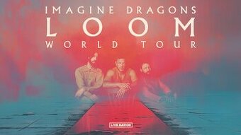 Ticket for Imagine Dragons Loom World Tour in Prague TODAY