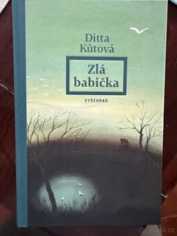 Ditta Kůtová: Zlá babička