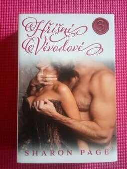 Sharon Page: HŘÍŠNÍ VÉVODOVÉ 3 - NEJHLUBŠÍ TOUHY