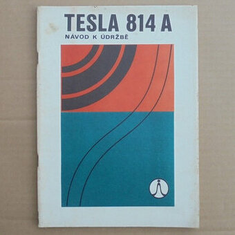 Servisní návod Radio Tesla 814 A