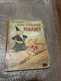 Eva Trnková:  „Táta vypravuje pohádky“