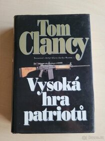 Vysoká hra patriotů - Tom Clancy