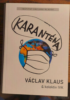 Václav Klaus a kolektiv IVK - Karanténa