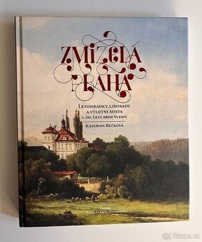 Zmizelá Praha - 1