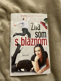 Žila som s blaznom (Dana Hlavatá)