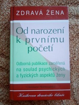 Christiane NORTHRUP:ZDRAVÁ ŽENA od narození k prvnímu početí