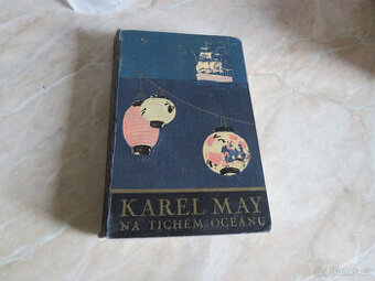DOBRODRUŽNÉ,KAREL MAY, NA TICHÉM OCEÁNU 1932