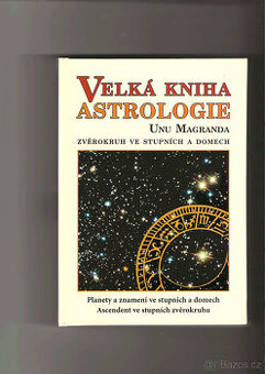 Velká kniha astrologie - Unu Magranda