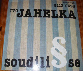 LP deska stereo Ivo Jahelka-Soudili se z r. 1985/148/