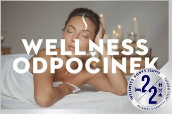 LUXUSNÍ WELLNESS POBYT 40% sleva