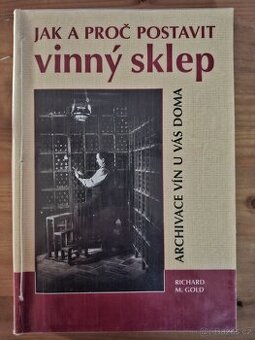 Jak a proč postavit vinný sklep